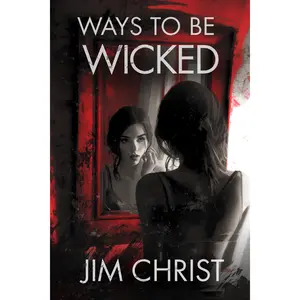 Ways to Be Wicked (Paperback)
