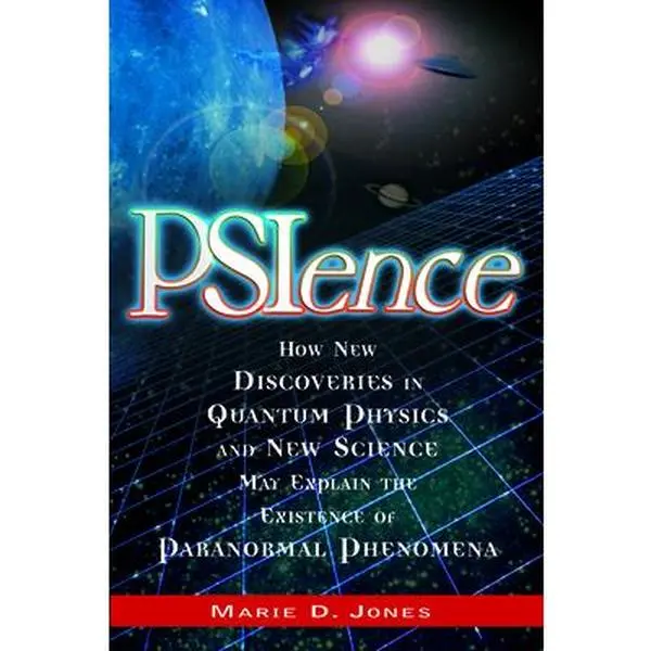 USED Book - Psience: How New Discoveries in Quantum Physics and New Science May Explain the Mysteries of Paranormal Phenomenom by Jones, Marie D. (Paperback) - english