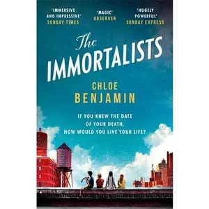 USED-The Immortalists: If you knew the date of your death, how would you live? [Paperback] Benjamin, Chloe by Chloe Benjamin (Paperback)