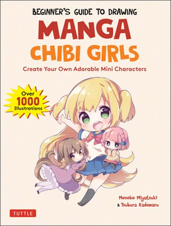USED Book - Beginner's Guide to Drawing Manga Chibi Girls: Create Your Own Adorable Mini Characters (Over 1,000 Illustrations) by Miyatsuki, Mosoko (Paperback) - english