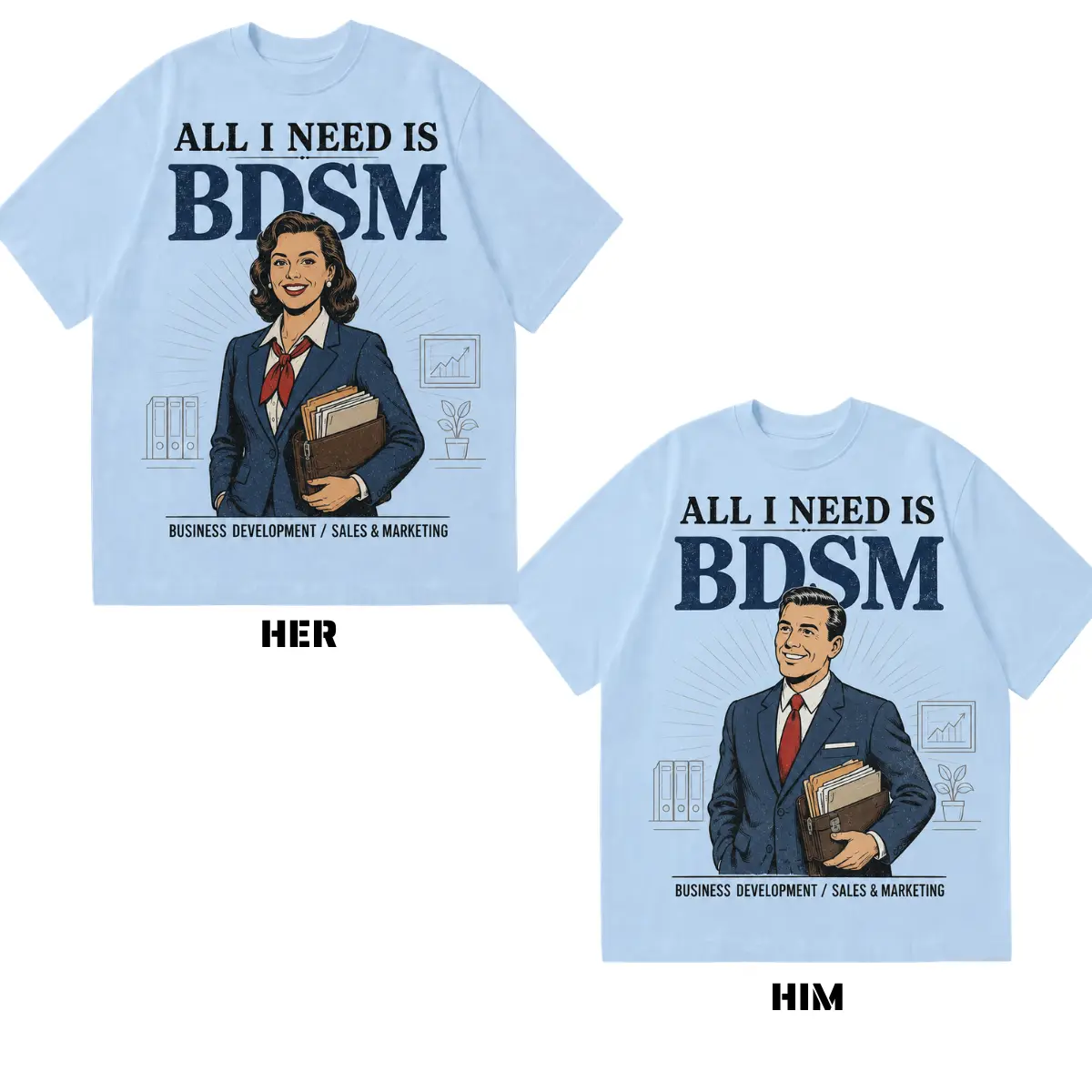 All I Need Is BDSM Shirt, Funny Business Development Sales & Marketing Tee, Retro Office Humor T-Shirt, Sales Professional Gift, Marketing Team Coworker Shirt