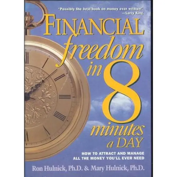 USED Book - Financial Freedom in 8 Minutes a Day: How to Attract and Manage All the Money You'll Ever Need by Ron Hulnick (Hardcover) - english