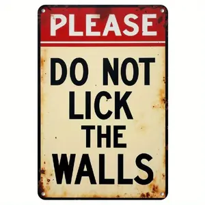 [Aluminium Sheet]2D Flat, Funny "Please Do Not Lick The Walls" Sign - Retro Metal Wall Plaque Suitable For Home, Office, Pub - Vintage Wall-Mounted Decorative Sign, Pre-Drilled For Easy Hanging, Perfect Gift For Holidays & Housewarming