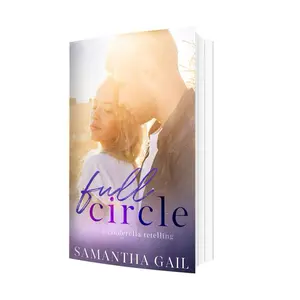 Full Circle: A Cinderella Retelling