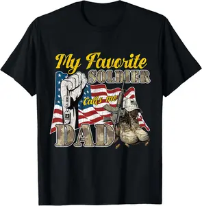 My Favorite Soldier Calls Me Dad Proud To Be Military Dad T-Shirt