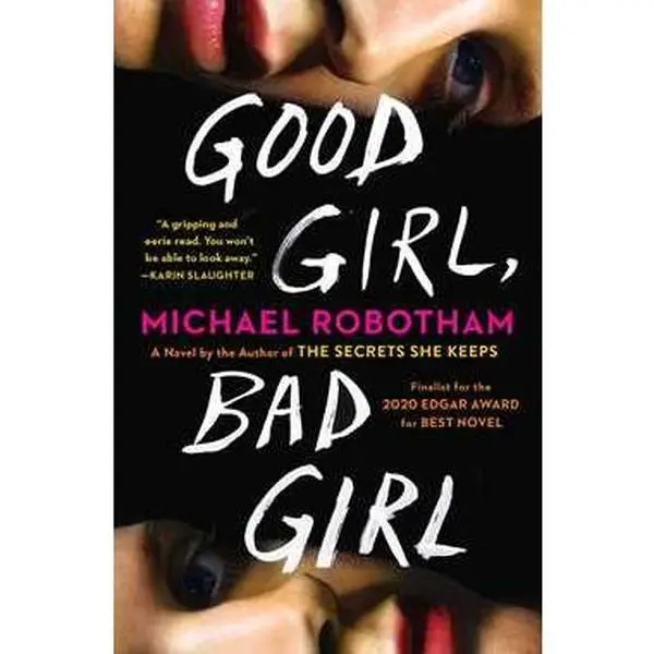 GOOD GIRL, BAD GIRL: A NOVEL [Tradepaper]