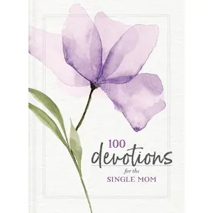 100 Devotions for the Single Mom by Zondervan [Paperback Book]