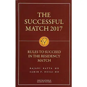 USED-The Successful Match 2017: Rules for Success in the Residency Match by Rajani Katta (Paperback)