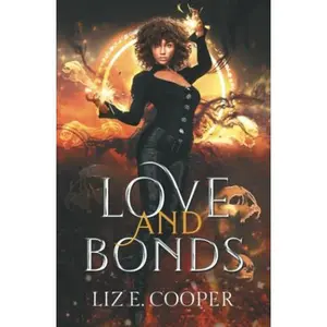 USED-Love and Bonds: A Reverse Harem Omegaverse Romance by Liz  E. Cooper (Paperback)