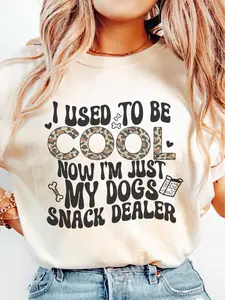 I Used To Be Cool Now I'm Just My Dogs Snack Dealer ~ Unisex Apparel Printed In The USA!