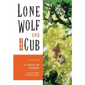 USED-Lone Wolf and Cub Volume 20: A Taste of Poison by Kazuo Koike (Paperback)
