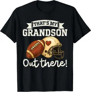 100% Cotton That's My Grandson Out There Funny Football Grandpa Grandma T-Shirt