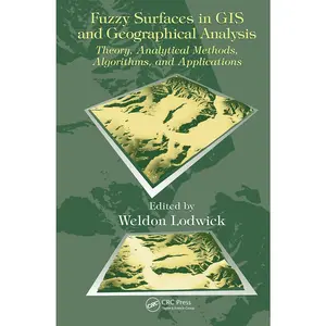 USED-Fuzzy Surfaces in GIS and Geographical Analysis: Theory, Analytical Methods, Algorithms and Applications [With CDROM] by Lodwick, Weldon (Hardcover)