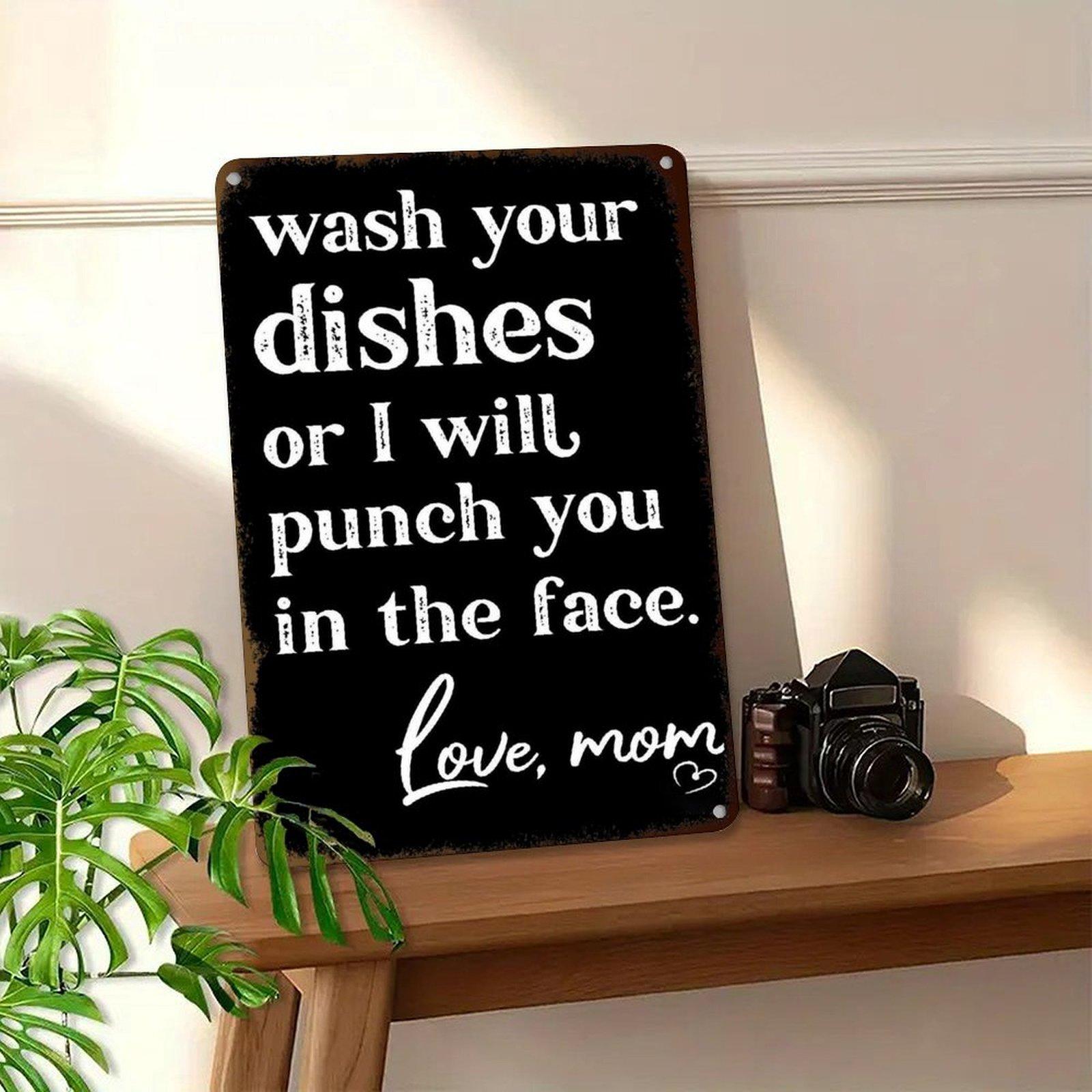 Funny Kitchen Wall Decor Plaque – Wash Your Dishes Love Mom Metal Sign, Aluminum Wall Sign 8×12Inch Kitchen Humt Rectangle Design Door.Perfect gift for Mother’s Day,gift for MiMi.