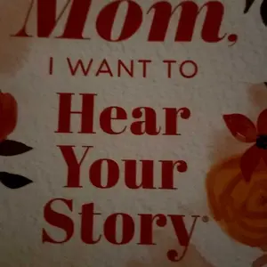Mom, I Want to Hear Your Story (Expanded Edition): A Mother's Guided Journal to Share Her Life & Her Love (Hear Your Story Books)