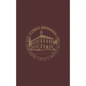 Edmonson Co, KY (Volume I): Family Histories 1825-1989