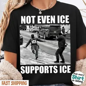 Not Even Ice Supports Ice TShirt-Sweatshirt , Political Shirt, Abolish Ice.Full size full color,Unisex for men and women.