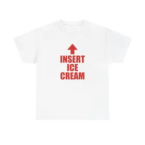 Insert Ice Cream T-Shirt | Funny Arrow Text Tee