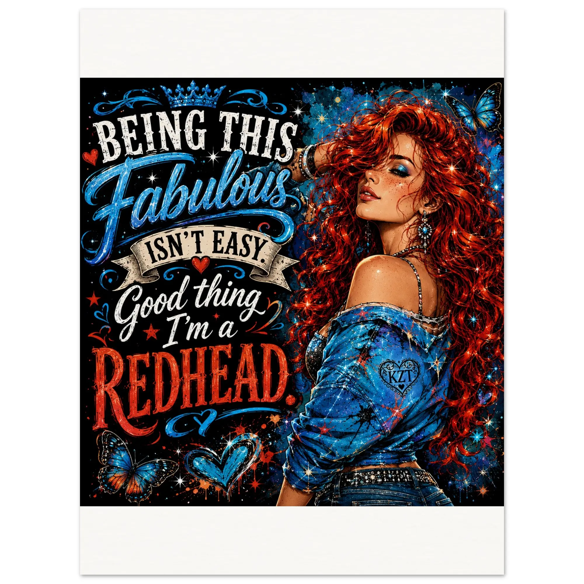 Being This Fabulous isn't easy. Good thing I'm a redhead