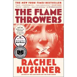 USED-The Flamethrowers by Kushner, Rachel (Paperback)