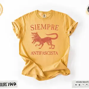 Comfort Colors® Siempre Antifascista Shirt Anti Fascism Graphic Tee Political Protest Vintage Style Anti Nazi Hydra Dog T-shirt Unisex Gift 6oxszlm69mzy
