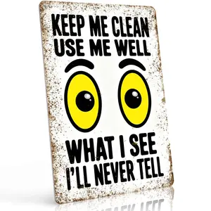 Keep Me Clean Use Me Well What I See I'll Never Tell Funny Toilet Eyes Bathroom Wall Decor 8x12 Inch Aluminum Metal Sign for Home, Bar, Office Restroom - Retro Tin Sign Gift for Bathroom Humor Lovers