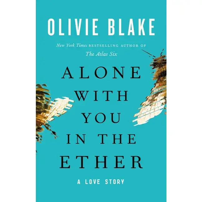 Alone with You in the Ether: A Love Story