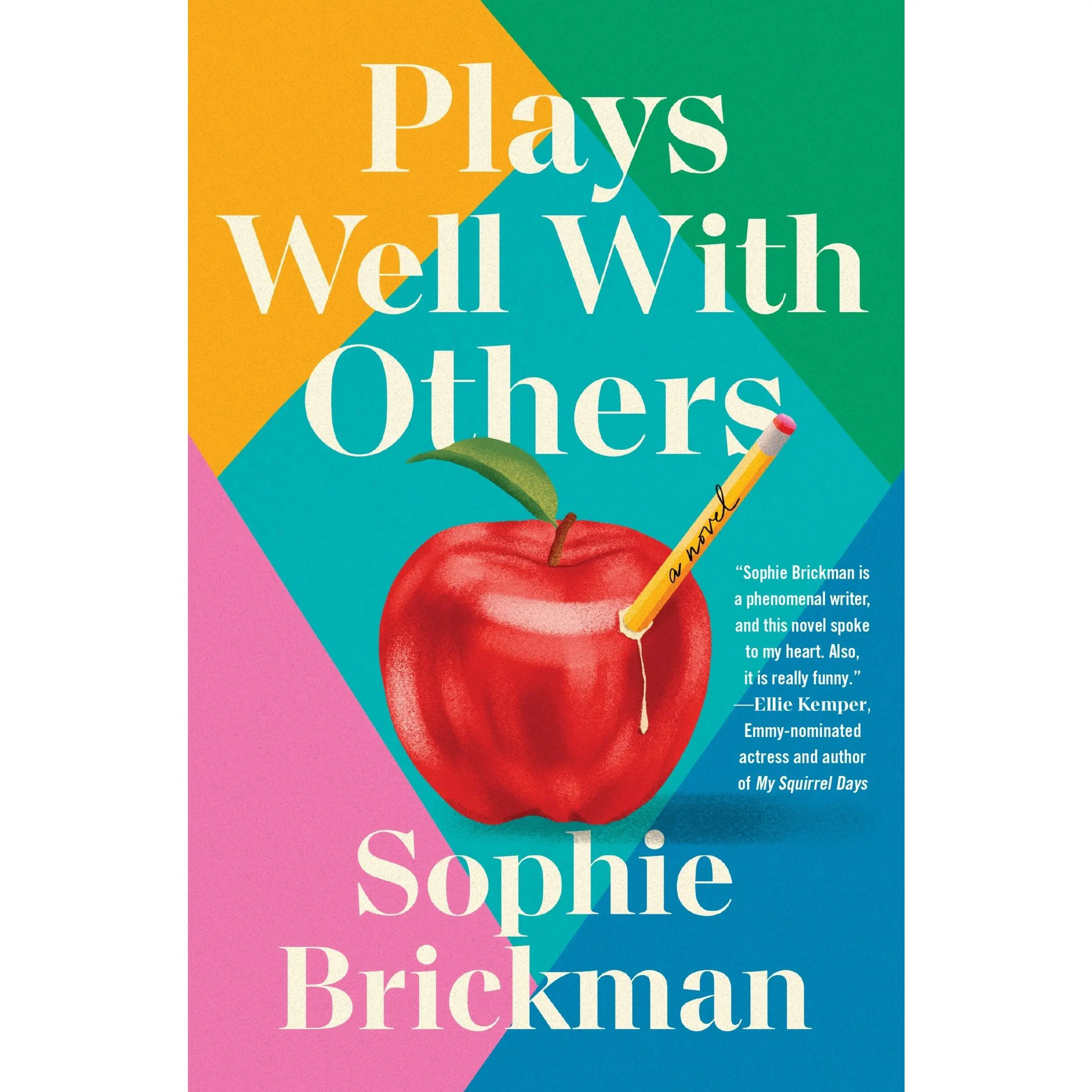 Plays Well with Others: A Novel by Sophie Brickman [Hardback Book]