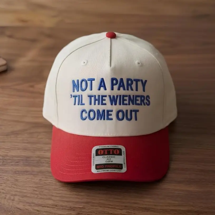 Not a Party 'Til The WIENERS Come Out Embroidered Trucker Hat, 250th USA Anniversary Summer Cap, 250th Birthday Of America Baseball Hat, Summer Hat, Funny Trendy Trucker Snapback Hat Fourth Of July hat, 4th Of July