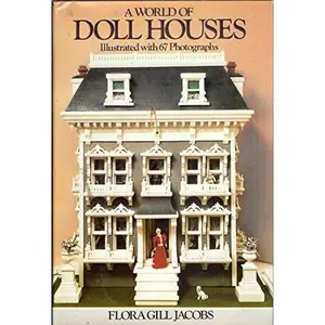 USED-A World of Doll Houses by Flora Gill Jacobs (Hardcover)