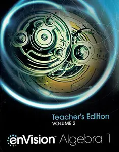 USED Book - enVision Algebra 1, Teacher's Edition, Volume 2, Topics 7-11, 9780328931859, 0328931853, 2018 by Dan Kennedy (Unknown)
