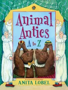 USED-Animal Antics: A to Z by Lobel, Anita (Hardcover)
