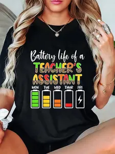 100% Cotton Teaching Assistant Battery Life Assistant Teacher T-Shirt Casual Short Sleeve Shirt