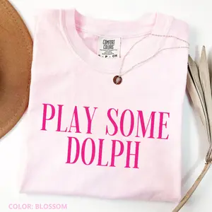 Comfort Colors Play Some Dolph Tee, Funny T-Shirt, Trendy Casual Letter Print Short Sleeve Tee Cotton