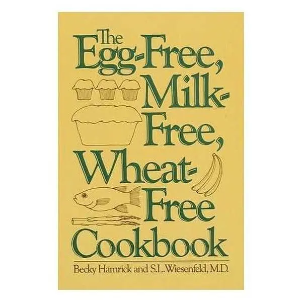 USED-The Egg-Free, Milk-Free, Wheat-Free Cookbook by Becky Hamrich (Hardcover)