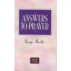 USED-Answers To Prayer (Moody Classics) by George Mueller (Paperback)