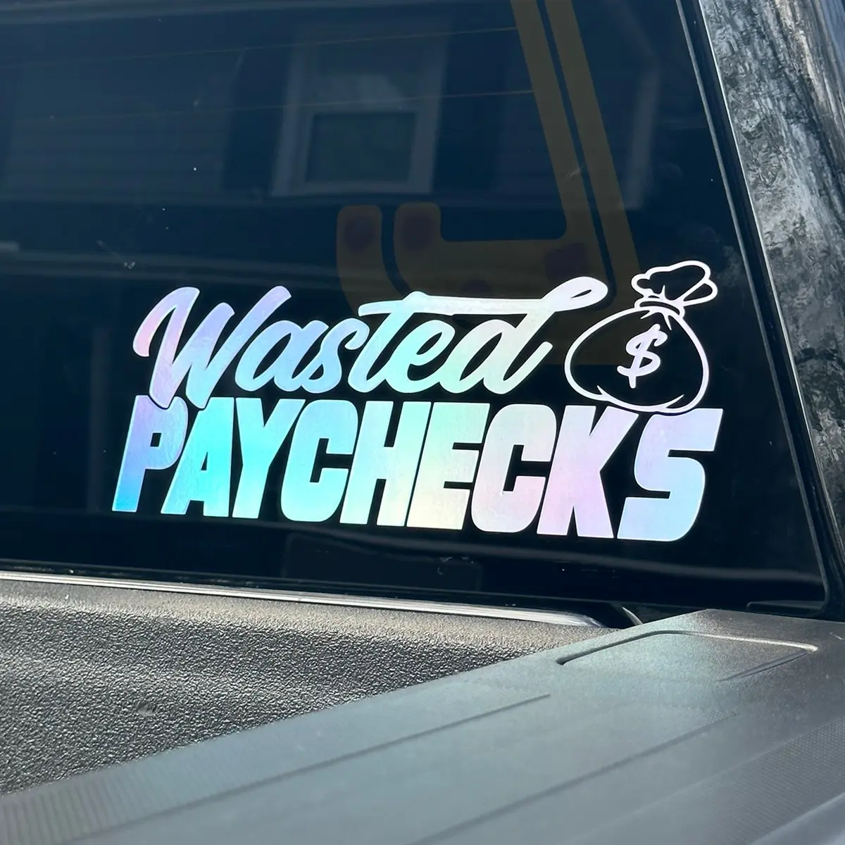 Wasted Paychecks Decal Wasted Paychecks Decal