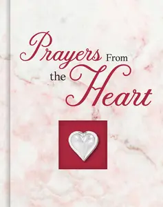 USED-Prayers from the Heart (Deluxe Prayer Book) by Publications International Ltd (Hardcover)