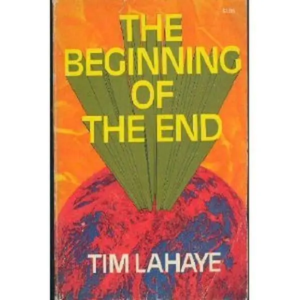 USED-The beginning of the end, by Tim LaHaye (Hardcover)