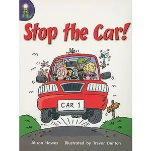 USED-Rigby Lighthouse: Individual Student Edition (Levels E-I) Stop the Car! by Alison Hawes (Paperback)