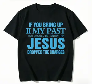 If You Bring Up My Past Jesus Dropped The Charges Short Sleeve T-Shirt, 100% Cotton, Christian Casual Summer Top