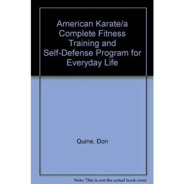 USED-American Karate/a Complete Fitness Training and Self-Defense Program for Everyday Life by Don Quine (Paperback)
