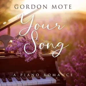 Gordon Mote - Your Song: A Piano Romance  [COMPACT DISC - CD]