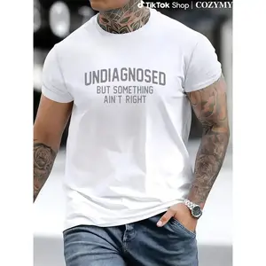 Short Sleeve Print Funny 'Undiagnosed But Something Ain't Right' Humor T-Shirt Casual Apparel