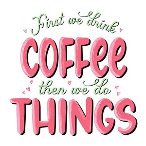 Love Latte - Ready to Press DTF Transfers