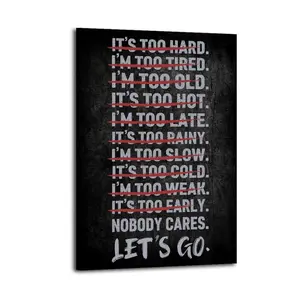 Gym Nobody Cares Lets Go Wall Decor Art, Waterproof Canvas Poster, Artistic Poster for Bathroom, Bedroom, Kitchen and Living Room, and A Perfect Gift for Home