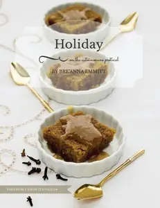 USED-Holiday on the Autoimmune Protocol: They won't know it's paleo: A Full-Color Holiday Menu by Emmitt, Breanna D. (Paperback)