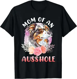 100% Cotton Mother of a Cheeky Aussie Australian Shepherd Dog Mum T-Shirt
