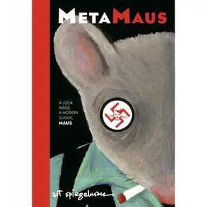 Metamaus: A Look Inside a Modern Classic, Maus -- Art Spiegelman - Paperback