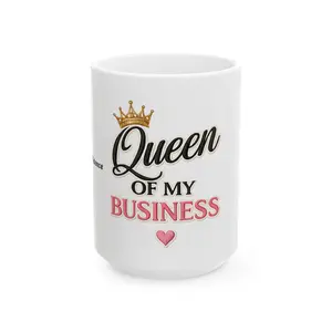 11oz Glossy Printed Reusable Washable Ceramic Mug - Queen of My Business Crown Script Design, BPA-Free Non-Toxic Microwave-Safe Bold Phrase Ceramic Mugs for Kitchenware Drinkware, Bold Phrase Mugs